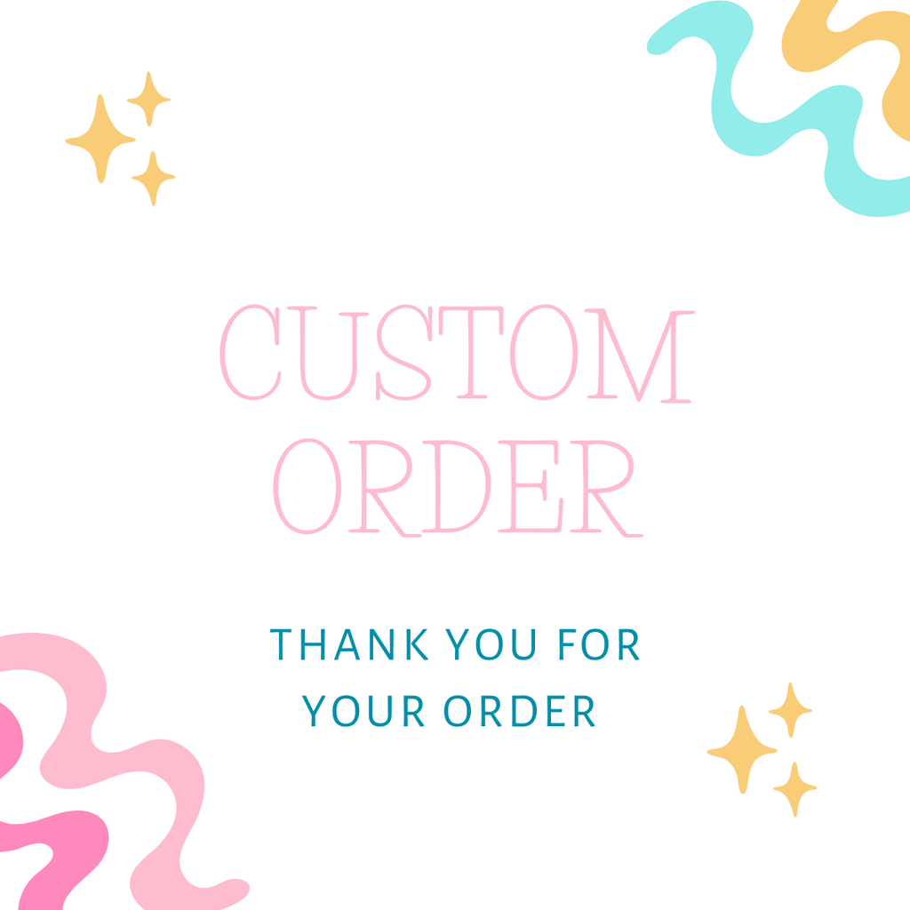 CUSTOM ORDER FOR ROSA