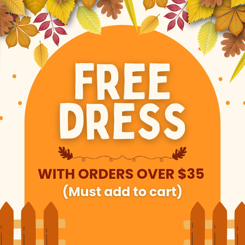 FREE DRESS ADD TO YOUR CART WITH YOUR ORDER OVER $35